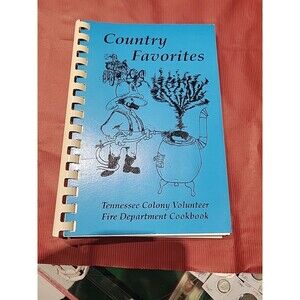 Tennessee Colony Volunteer Fire Department 1994 Spiral Cookbook
